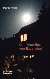 Cover Der Feuerfluch von Eggersdorf