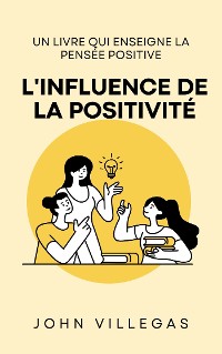 Cover L'influence de la positivité