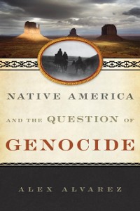 Cover Native America and the Question of Genocide
