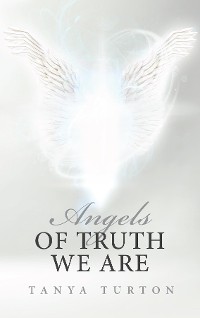 Cover Angels of Truth We Are