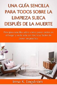 Cover Una guía sencilla para todos sobre la limpieza sueca después de la muerte