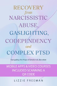 Cover Recovery From Narcissistic Abuse, Gaslighting, Codependency and  Complex PTSD