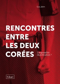 Cover Rencontres entre les deux Corées