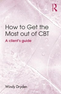 Cover How to Get the Most Out of CBT