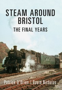 Cover Steam Around Bristol