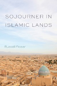Cover Sojourner in Islamic Lands