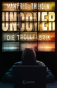 Cover Uncover - Die Trollfabrik
