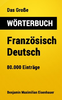Cover Das Große Wörterbuch  Französisch - Deutsch