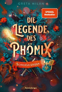 Cover Die Legende des Phönix, Band 2: Schicksalsfeder (SPIEGEL-Bestseller)