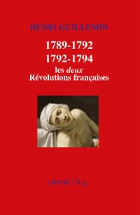Cover 1789-1792/1792-1794 : Les deux Révolutions françaises