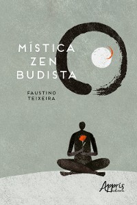 Cover Mística Zen Budista no Coração do Cotidiano