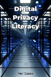 Cover Digital Privacy Literacy