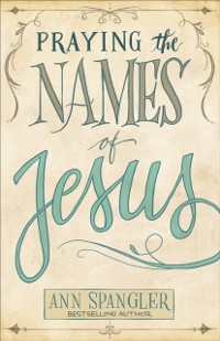 Cover Praying the Names of Jesus