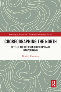 Cover Choreographing the North