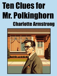 Cover Ten Clues for Mr. Polkinghorn