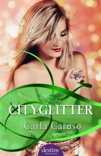 Cover Cityglitter: Destiny Romance