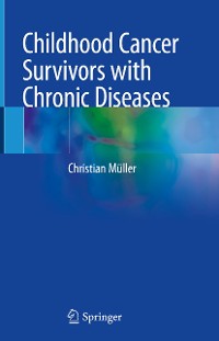 Cover Childhood Cancer Survivors with Chronic Diseases