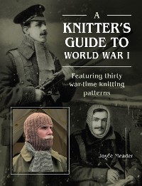 Cover A Knitter's Guide to World War 1