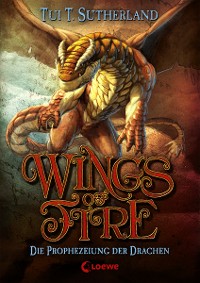 Cover Wings of Fire (Band 1) – Die Prophezeiung der Drachen