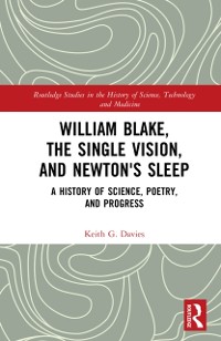 Cover William Blake, the Single Vision, and Newton's Sleep