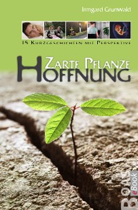 Cover Zarte Pflanze Hoffnung