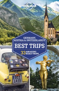 Cover Lonely Planet Germany, Austria & Switzerland's Best Trips