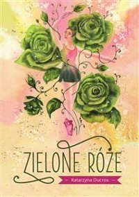 Cover Zielone Róże