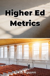 Cover Higher Ed Metrics