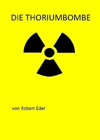 Cover Die Thoriumbombe