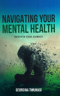 Cover Navigating Your Mental Health