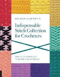 Cover Melissa Leapman's Indispensable Stitch Collection for Crocheters