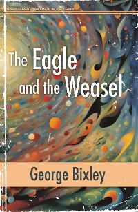 Cover The Eagle and the Weasel