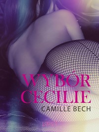 Cover Wybór Cecilie - opowiadanie erotyczne
