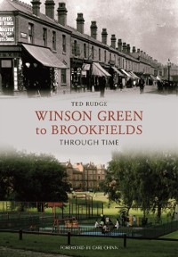 Cover Winson Green to Brookfields Through Time