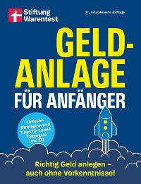 Cover Geldanlage für Anfänger - Ihr Leitfaden für sichere und rentable Investments