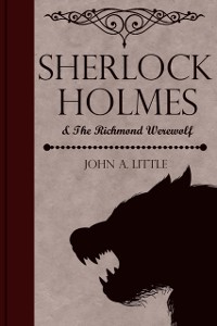 Cover Sherlock Holmes and the Richmond Werewolf