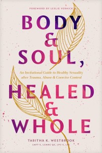 Cover Body & Soul, Healed & Whole