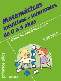 Cover Matemáticas intuitivas e informales de 0 a 3 años
