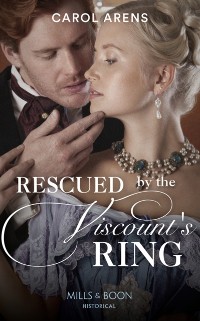 Cover Rescued By The Viscount's Ring (Mills & Boon Historical)
