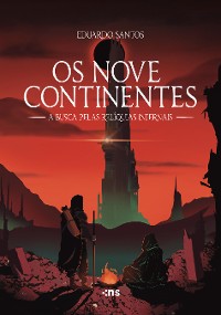 Cover Os nove continentes: a busca pelas relíquias infernais