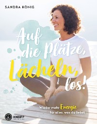 Cover Auf die Plätze, Lächeln, los!