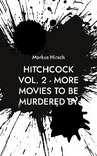 Cover Hitchcock Vol. 2 - More Movies To Be Murdered By
