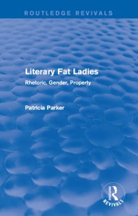 Cover Routledge Revivals: Literary Fat Ladies (1987)