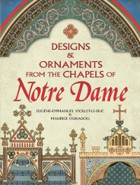 Cover Designs and Ornaments from the Chapels of Notre Dame