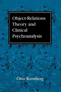 Cover Object Relations Theory and Clinical Psychoanalysis