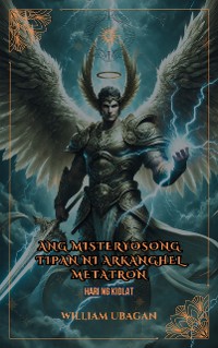 Cover Ang Misteryosong Tipan ng Arkanghel Metatron