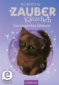 Cover Zauberkätzchen – Ein magischer Moment