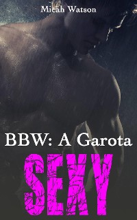 Cover Bbw: A Garota Sexy