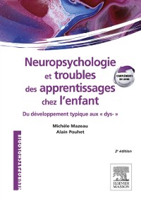 Cover Neuropsychologie et troubles des apprentissages chez l''enfant