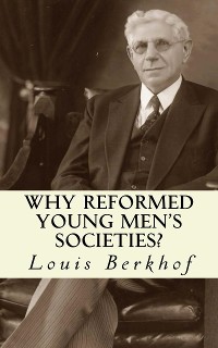 Cover Why Reformed Young Men's Societies